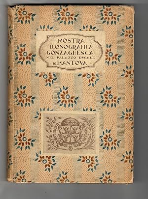 Mostra Iconografica Gonzaghesca. Catalogo delle Opere