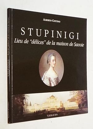Immagine del venditore per Stupinigi, lieu de "dlices" de la maison de Savoie venduto da Abraxas-libris