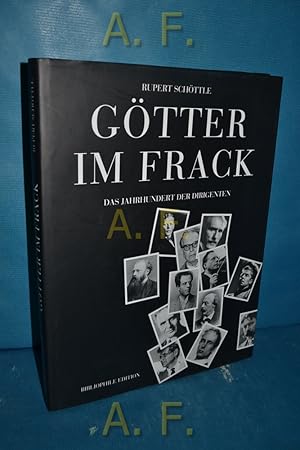 Bild des Verkufers fr Gtter im Frack : das Jahrhundert der Dirigenten. zum Verkauf von Antiquarische Fundgrube e.U.