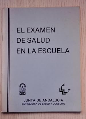 EL EXAMEN DE SALUD EN LA ESCUELA