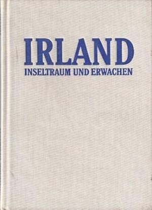 Bild des Verkufers fr Irland - Inseltraum und Erwachen. zum Verkauf von Versandantiquariat Dr. Uwe Hanisch
