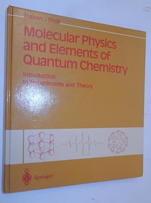 Immagine del venditore per Molecular Physics and Elements of Quantum Chemistry . with 261 figures and 43 tables venduto da Kuenzig Books ( ABAA / ILAB )
