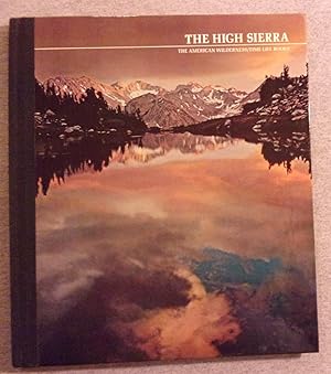 Imagen del vendedor de The High Sierra, The American Wilderness Series a la venta por Book Nook