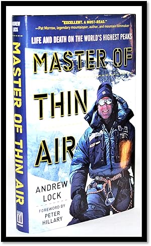Seller image for Master of Thin Air: Life and Death on the World's Highest Peaks for sale by Blind-Horse-Books (ABAA- FABA)