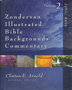 John, Acts: Zondervan Illustrated Bible Backgrounds Commentary