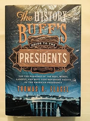 Seller image for The History Buff's Guide to the Presidents [STILL IN ORIGINAL SHRINKWRAP] for sale by Vero Beach Books
