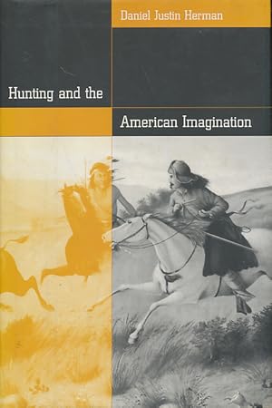 Seller image for HUNTING & AMERICAN IMAGINATION for sale by CorgiPack