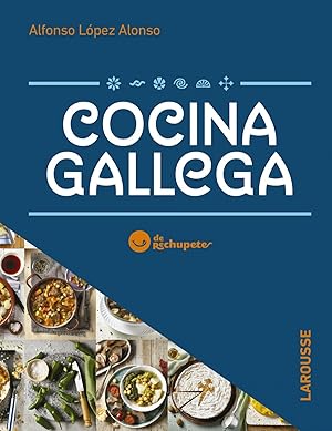 Cocina gallega de rechupete