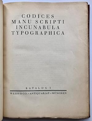 Weiss & Co. Katalog I: Codices Manu Scripti, Incunabula Typographica
