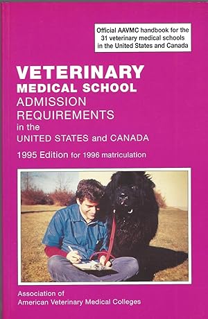 Veterinary Medical School Admission Requirements in the United States and Canada: 1995 Edition fo...