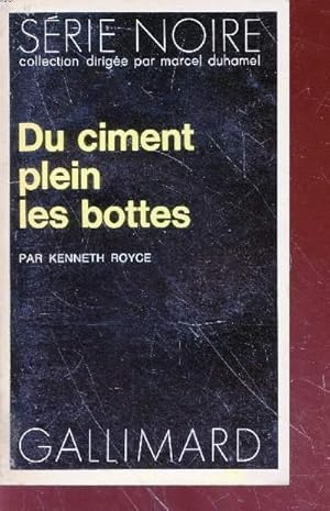 Seller image for Du ciment plein les bottes collection srie nooire n1460 for sale by Le-Livre