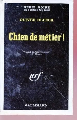 Bild des Verkufers fr Chien de mtier! collection srie noire n1357 zum Verkauf von Le-Livre