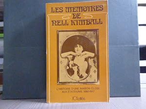 Seller image for Les Mmoires de Nell KIMBALL. l'Histoire d'une maison close aux Etats-Unis, 1880-1917. for sale by Tir  Part