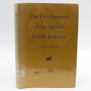 The Development Of the Spanish Textile Industry, 1750-1800