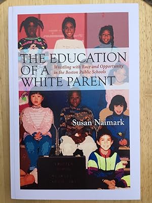 The Education of a White Parent: Wrestling with Race and Opportunity in the Boston Public Schools