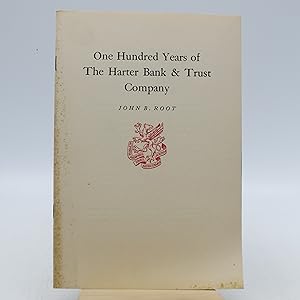 Seller image for One Hundred Years of the Harter Bank & Trust Company for sale by Shelley and Son Books (IOBA)
