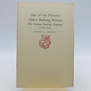 Bild des Verkufers fr One of the Nation's Oldest Banking Houses: The Trenton Banking Company (1804-1954) zum Verkauf von Shelley and Son Books (IOBA)