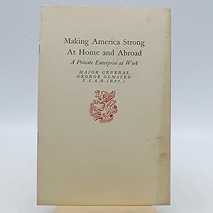 Making America Strong at Home and Abroad: A Private Enterprise at Work (International Bank)