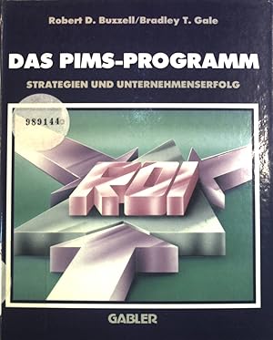 Bild des Verkufers fr Das PIMS-Programm : Strategien und Unternehmenserfolg. zum Verkauf von books4less (Versandantiquariat Petra Gros GmbH & Co. KG)