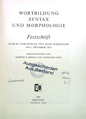 Bild des Verkufers fr Wortbildung Syntax und Morphologie: Festschrift zum 60. Geburtstag von Hans Marchand am 1. Oktober 1967. zum Verkauf von books4less (Versandantiquariat Petra Gros GmbH & Co. KG)