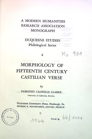 Immagine del venditore per A modern Humanities research Association Monograph, Duquesne Studies, Philological Series 4, Morphology of Fifteenth Century Castilian Verse. venduto da books4less (Versandantiquariat Petra Gros GmbH & Co. KG)