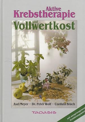 Seller image for Aktive Krebstherapie und Vollwertkost. for sale by Versandantiquariat Nussbaum