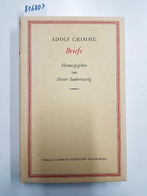 Adolf Grimme. Briefe. [Herausgegeben vom Dieter Sauberzweig].