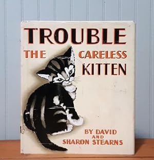 Trouble the Careless Kitten