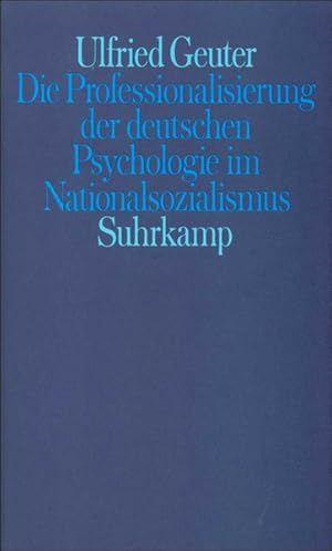 Imagen del vendedor de Die Professionalisierung der deutschen Psychologie im Nationalsozialismus a la venta por Versandantiquariat Felix Mcke