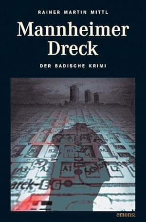 Image du vendeur pour Mannheimer Dreck (Der Badische Krimi) mis en vente par Versandantiquariat Felix Mcke