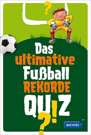 Seller image for Das ultimative Fuball-Rekorde-Quiz for sale by Versandantiquariat Felix Mcke