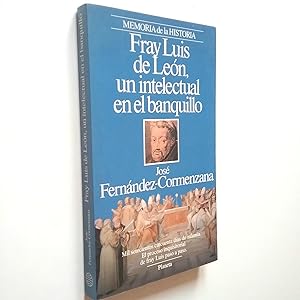 Fray Luis de León, un intelectual en el banquillo