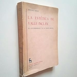 Imagen del vendedor de La esttica de Valle-Incln, en los esperpentos y en El Ruedo Ibrico (Primera edicin) a la venta por MAUTALOS LIBRERA