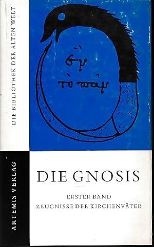 Bild des Verkufers fr Die Gnosis. Band 1: Die Zeugnisse der Kirchenvter. zum Verkauf von Fundus-Online GbR Borkert Schwarz Zerfa