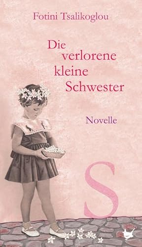 Seller image for Die verlorene kleine Schwester : Novelle for sale by AHA-BUCH