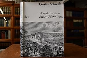 Wanderungen durch Schwaben. Hrsg. und eingeleitet von Gisela Schlientz
