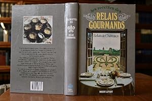 Les recettes des Relais Gourmands. Relais & Chateau.