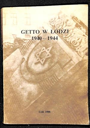 Getto w Lodzi 1940-1944