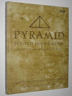 Pyramid Beyond Imagination : Inside the Great Pyramide of Giza