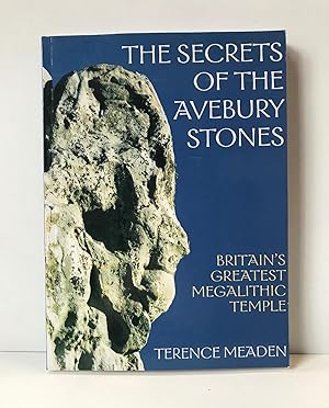 Immagine del venditore per The Secrets of the Avebury Stones: Britain's Greatest Megalithic Temple venduto da Heritage Books