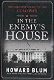 In the Enemy's House: The Greatest Secret of the Cold War