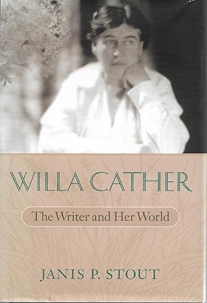 Seller image for Willa Cather: The Writer and Her World for sale by Cher Bibler