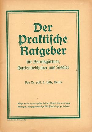 Seller image for Der praktische Ratgeber fr Berufsgrtner, Gartenliebhaber und Siedler for sale by Clivia Mueller