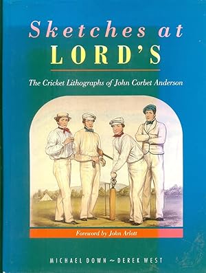 Seller image for Sketches at Lord's: the cricket lithographs of John Corbet Anderson for sale by CHARLES BOSSOM