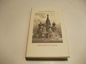 Bild des Verkufers fr Reise nach Moskau. Aufzeichnungen und Berichte 1526-1972. zum Verkauf von Ottmar Mller