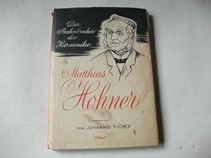 Matthias Hohner. Der Bahnbrecher der Harmonika. Lebensbild und Lebenswerk.