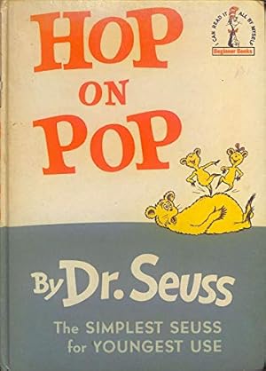 Bild des Verkufers fr Hop On Pop A Beginner Book - The Simplest Seuss For Youngest Use! zum Verkauf von WeBuyBooks