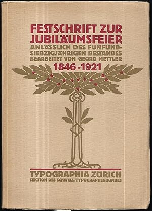 Festschrift zur Jubiläumsfeier der Typographia Zürich anlässlich ihres fünfundsiebzigjährigen Bes...