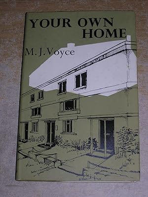 Your Own Home M J Voyce Your Own Home