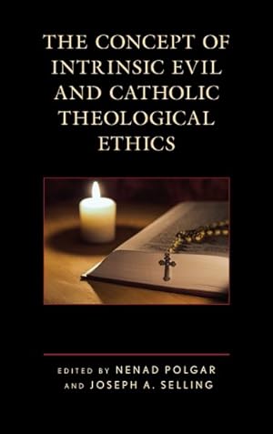 Immagine del venditore per Concept of Intrinsic Evil and Catholic Theological Ethics venduto da GreatBookPrices